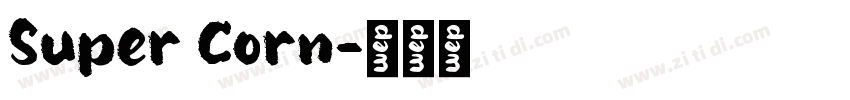 Super Corn字体转换